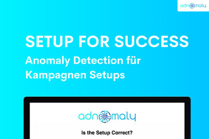 Bild Whitepaper SETUP FOR SUCCESS - Anomaly Detection für Kampagnen Setups