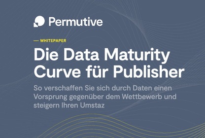 Bild Whitepaper Höhere Werbe-Erlöse für Publisher durch richtigen Daten-Einsatz